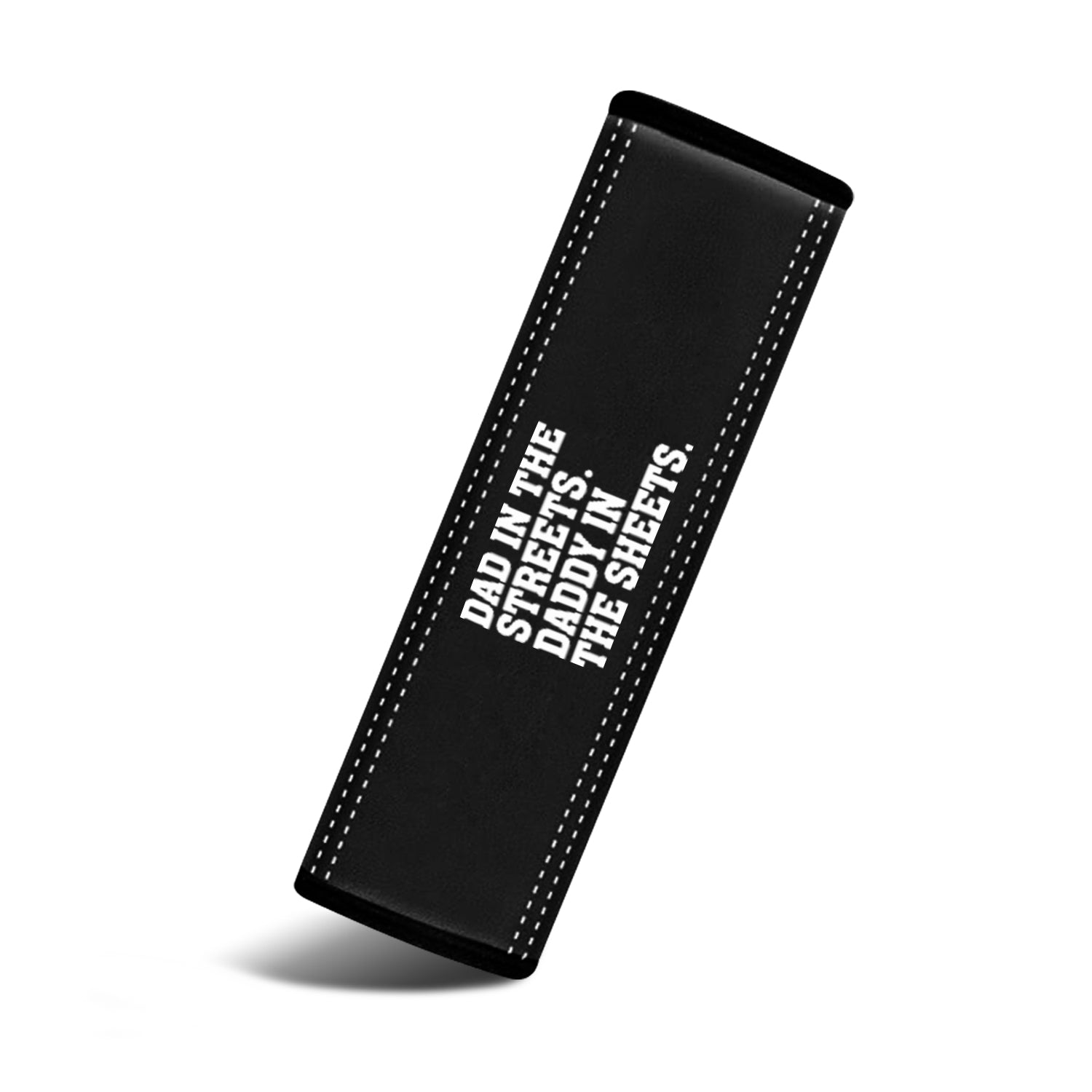 Dad In The Streets. Daddy In The Sheets Car Seat Belt Covers (2PCS), Custom For Your Cars, Microfiber Leather Seat Belt Shoulder Pads for More Comfortable Driving, Father's Day Gift, Car Accessories - Delicate Leather