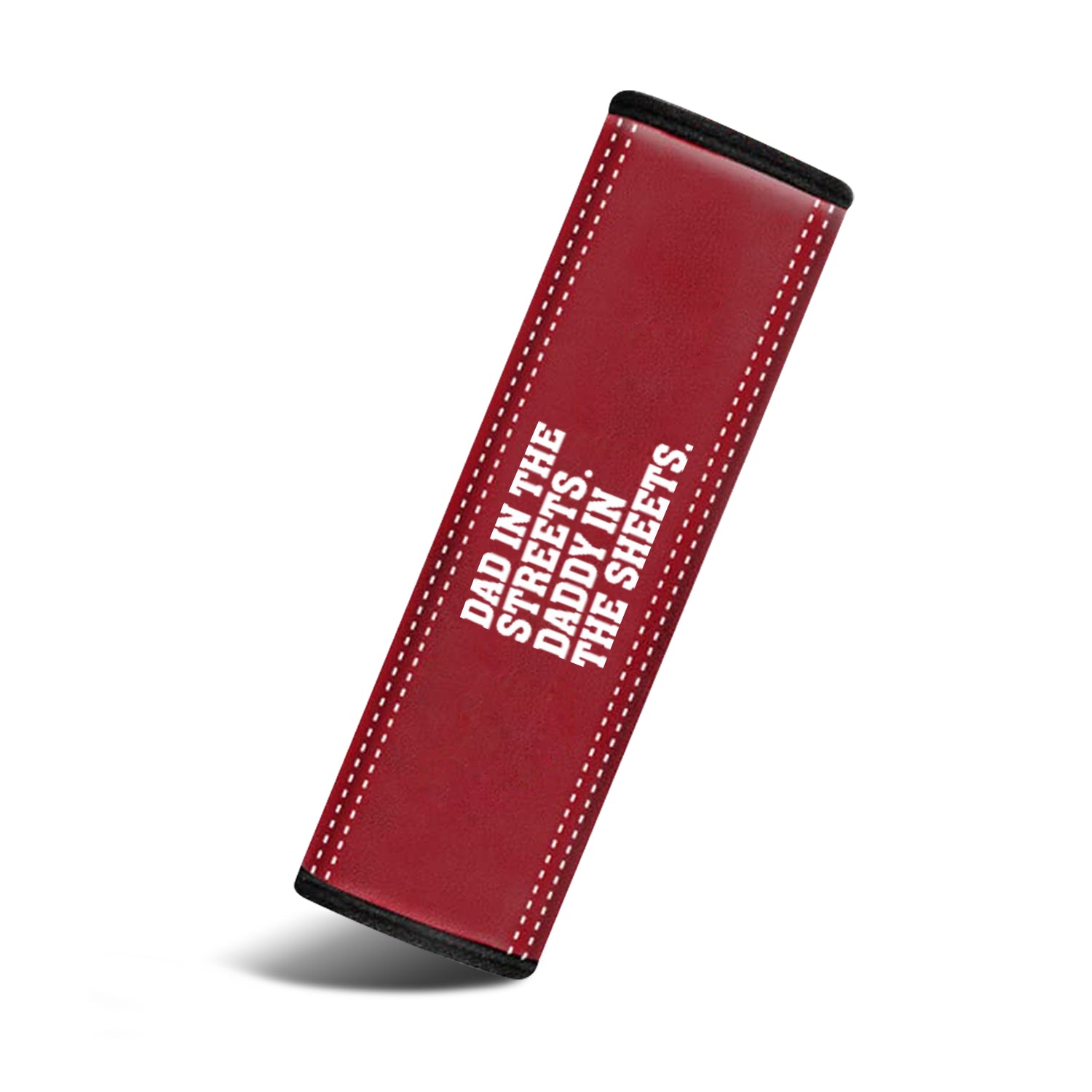 Dad In The Streets. Daddy In The Sheets Car Seat Belt Covers (2PCS), Custom For Your Cars, Microfiber Leather Seat Belt Shoulder Pads for More Comfortable Driving, Father's Day Gift, Car Accessories - Delicate Leather