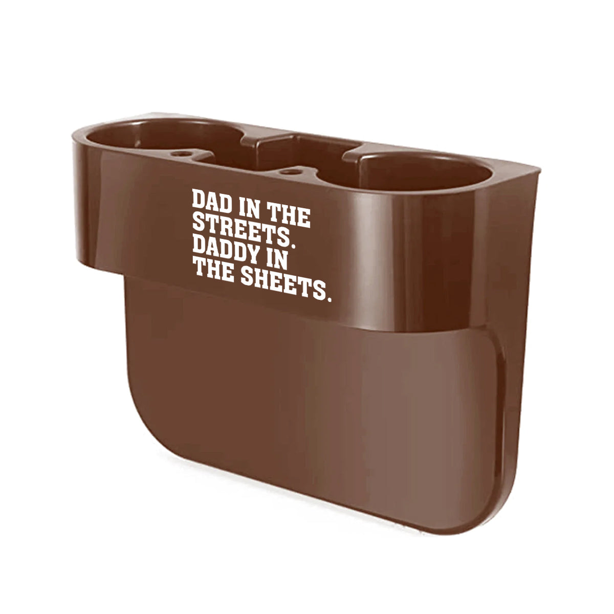 Cup Holder Portable Multifunction Vehicle Seat Cup Cell Phone Drinks Holder Box Car Interior Organizer, Dad In The Streets. Daddy In The Sheets, Custom For Your Cars, Car Accessories, Gift for Daddy - Delicate Leather