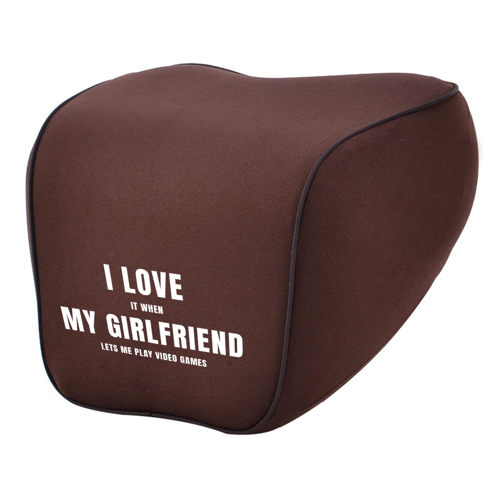 Funny Girlfriend Lumbar Support Cushion for Car and Headrest Neck Pillow Kit, Valentines Day Custom For Cars, Gifts for Boyfriend, I Love My Girlfriend, Ergonomically Design for Car Seat, Car Accessories, It When Lets Me Play Video Games 04