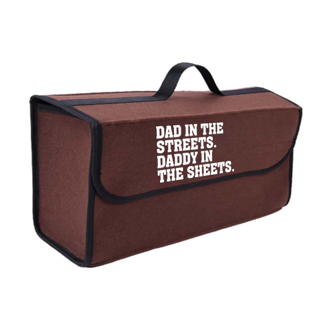 Dad In The Streets. Daddy In The Sheets Soft Felt Car Bag Organizer Folding Car Storage Box Non Slip Fireproof Car Trunk Organizer, Custom For Your Cars, Father's Day Gift, Car Accessories - Delicate Leather