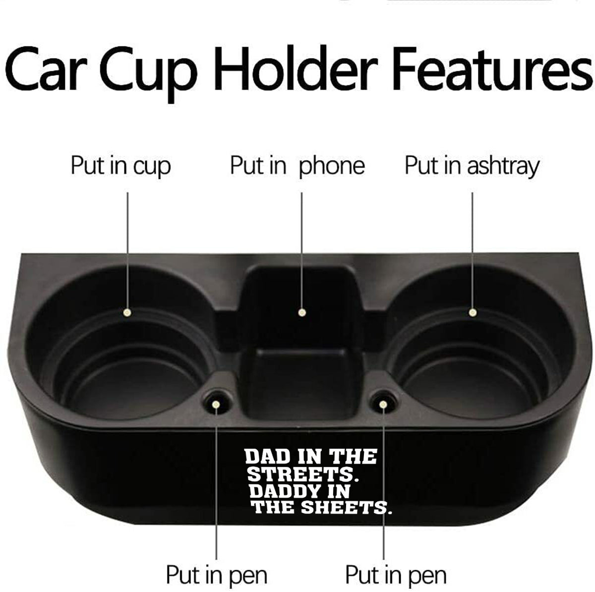 Cup Holder Portable Multifunction Vehicle Seat Cup Cell Phone Drinks Holder Box Car Interior Organizer, Dad In The Streets. Daddy In The Sheets, Custom For Your Cars, Car Accessories, Gift for Daddy - Delicate Leather