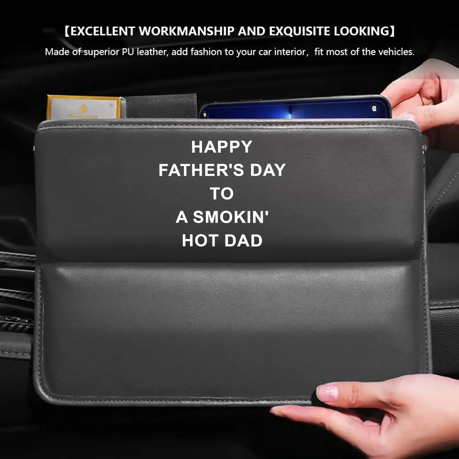 Car Seat Gap Filler Organizer, Custom FIt For Your Cars, Happy Father's Day to a Smokin' Hot Dad, Multifunctional PU Leather Console Side Pocket Organizer for Cellphones, Cards, Wallets, Keys, Gift for Daddy - Delicate Leather