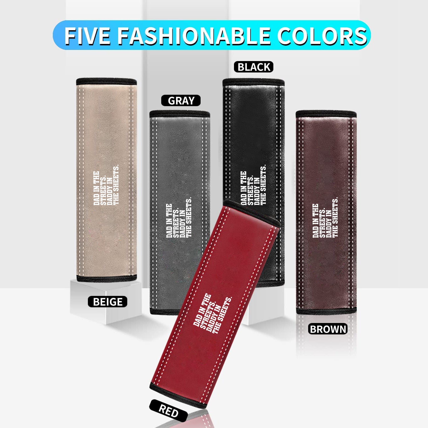 Dad In The Streets. Daddy In The Sheets Car Seat Belt Covers (2PCS), Custom For Your Cars, Microfiber Leather Seat Belt Shoulder Pads for More Comfortable Driving, Father's Day Gift, Car Accessories - Delicate Leather