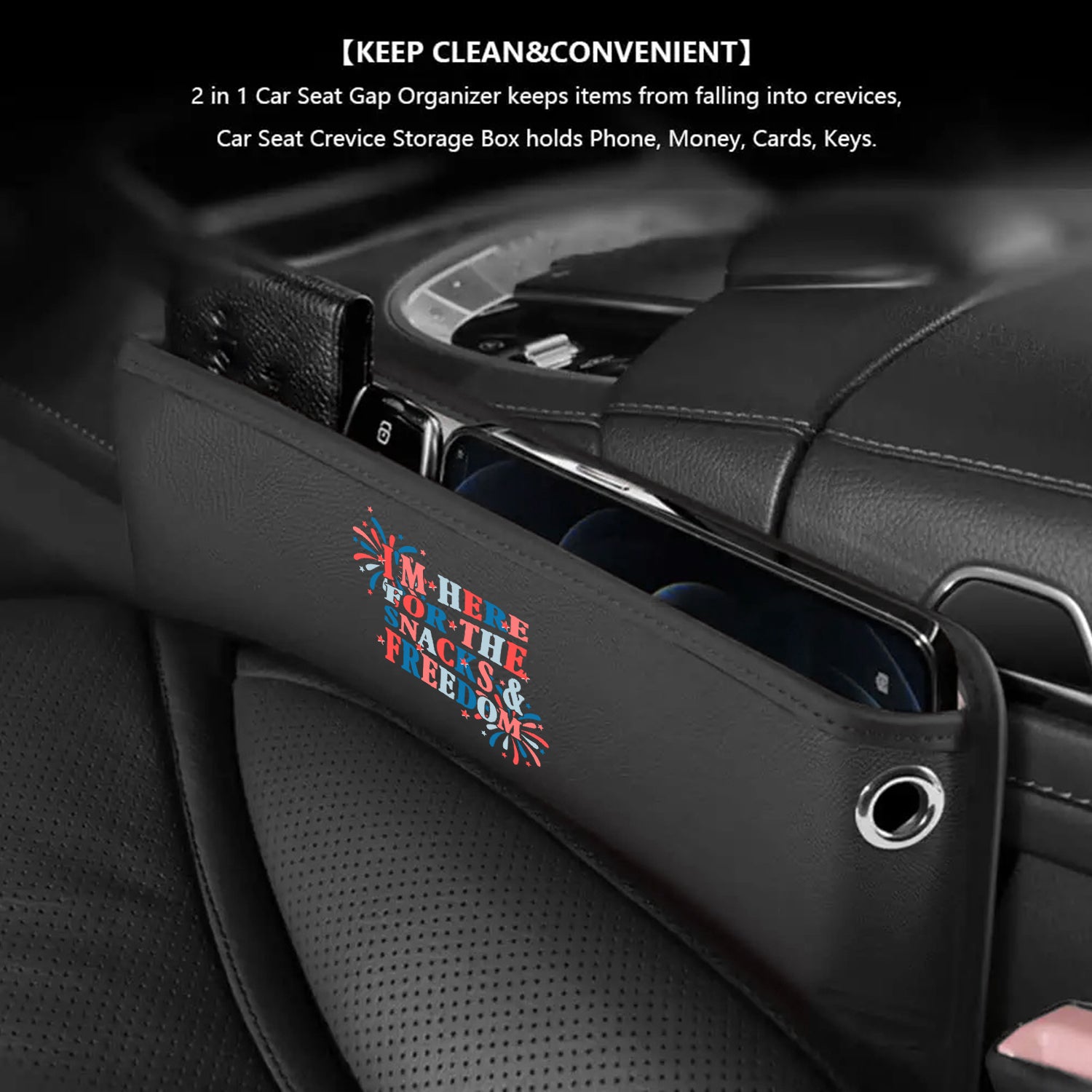 I'm Here for The Snacks and Freedom Car Seat Gap Filler Organizer, Custom For All Cars, Multifunctional Pu Leather Console Side Pocket Organizer For Cellphones, Cards, Wallets, Keys, Retro 4th of July 01