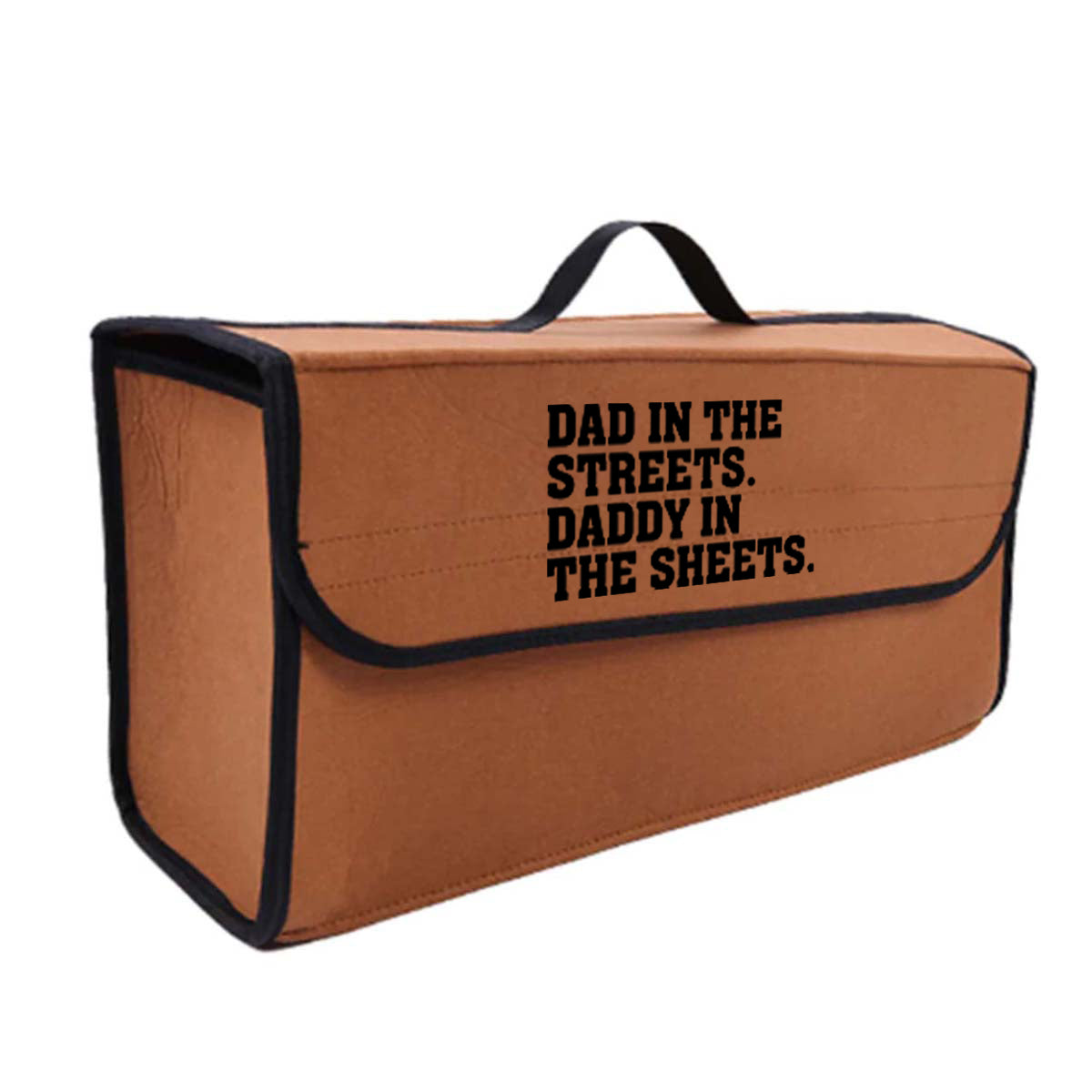 Dad In The Streets. Daddy In The Sheets Soft Felt Car Bag Organizer Folding Car Storage Box Non Slip Fireproof Car Trunk Organizer, Custom For Your Cars, Father's Day Gift, Car Accessories - Delicate Leather