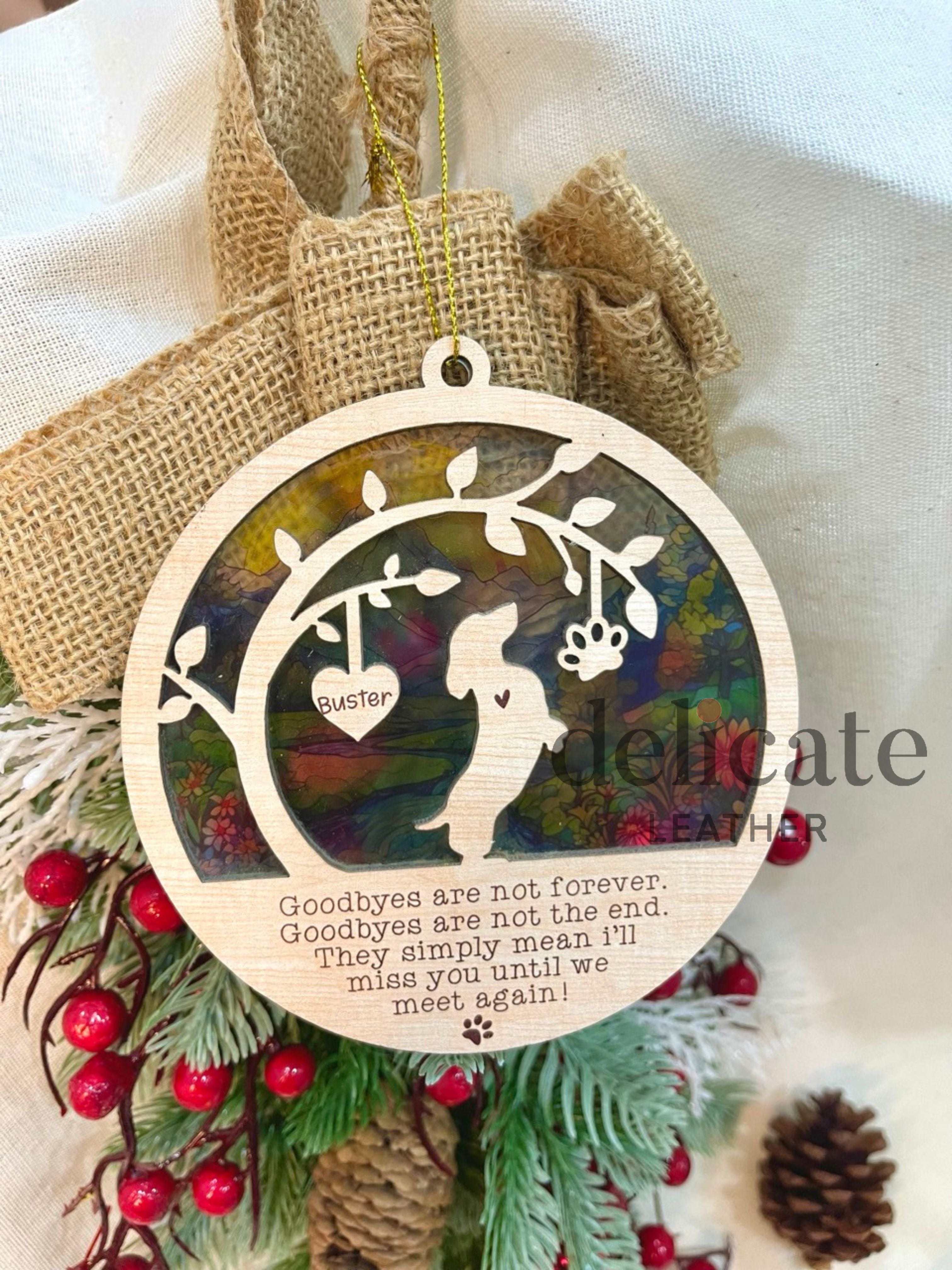 Loss of Pet Dog Silhouette Suncatcher Ornament – "Goodbyes Are Not Forever" Custom Personalized Acrylic & Wood Decoration