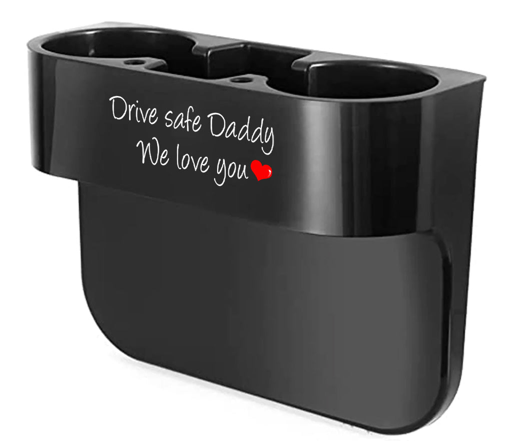 Cup Holder Portable Multifunction Vehicle Seat Cup Cell Phone Drinks Holder Box Car Interior Organizer, Drive Safe Daddy, Custom For Your Cars, Car Accessories, Gift for Daddy 16