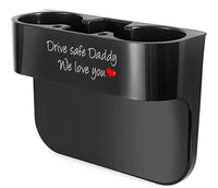 Cup Holder Portable Multifunction Vehicle Seat Cup Cell Phone Drinks Holder Box Car Interior Organizer, Drive Safe Daddy, Custom For Your Cars, Car Accessories, Gift for Daddy