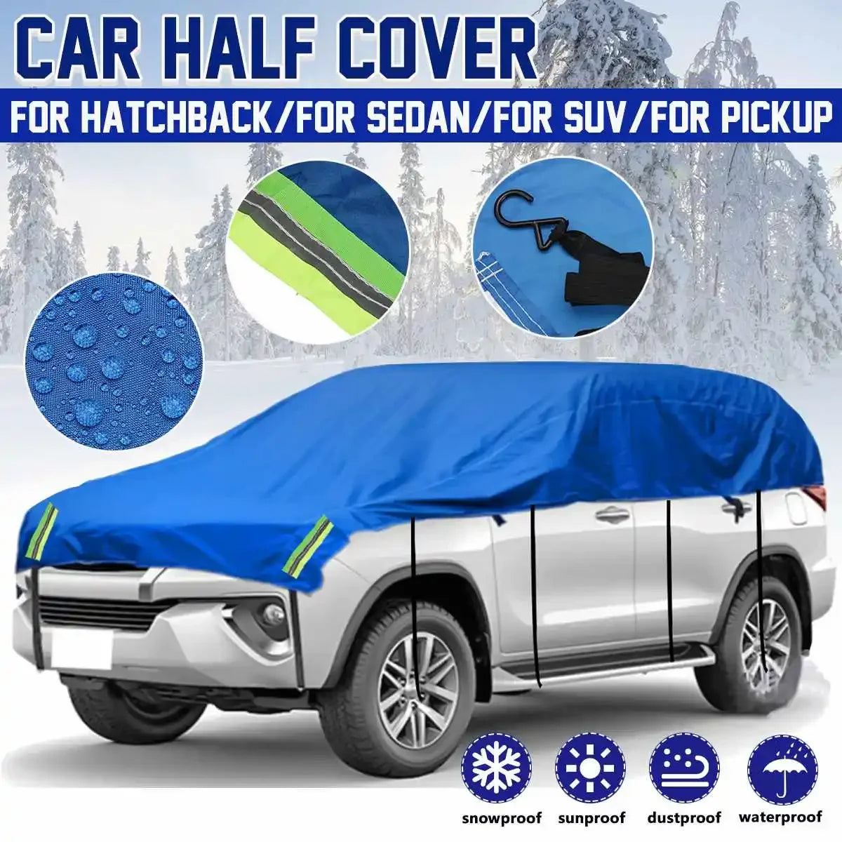 Universal Car Covers Waterproof Car Half Covers - Winter Snow Cover, Sun Shade, Rain Dust Resistant for Sedan, SUV, Hatchback, and Pickup Truck - All Weather Protection