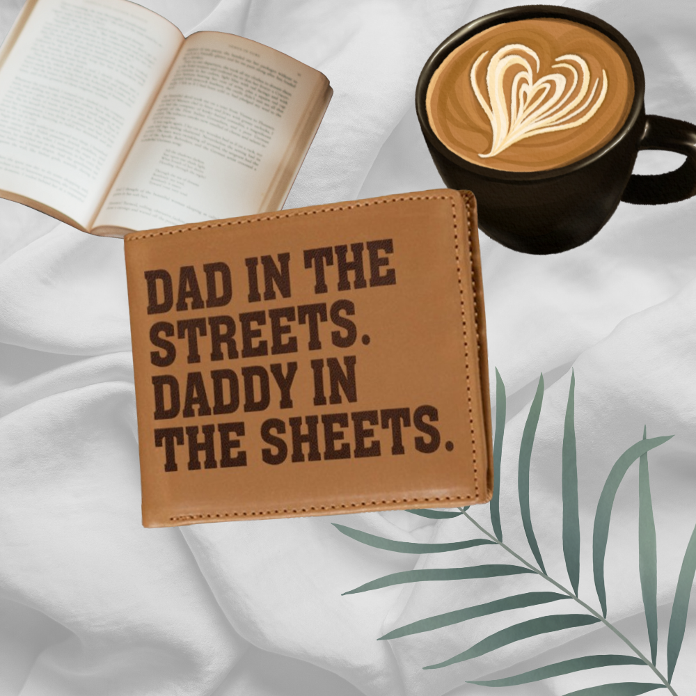 Dad In The Streets. Daddy In The Sheets Wallet Men, Leather Wallet For Men, Custom  Engraved Wallet, Personalized Gifts For Him, Fathers Day Gifts, Husband, Boyfriend, Dad 21