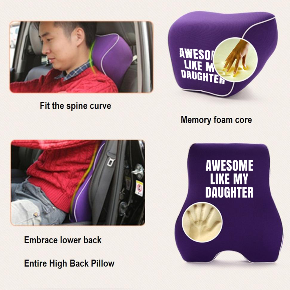 Awesome Like My Daughter Trendy Lumbar Support Cushion for Car and Headrest Neck Pillow Kit, Custom For Cars, Ergonomically Design for Car Seat, Car Accessories, Daughter Gift, Father's Day Gift, Gift for Him, Gift for Daddy 06