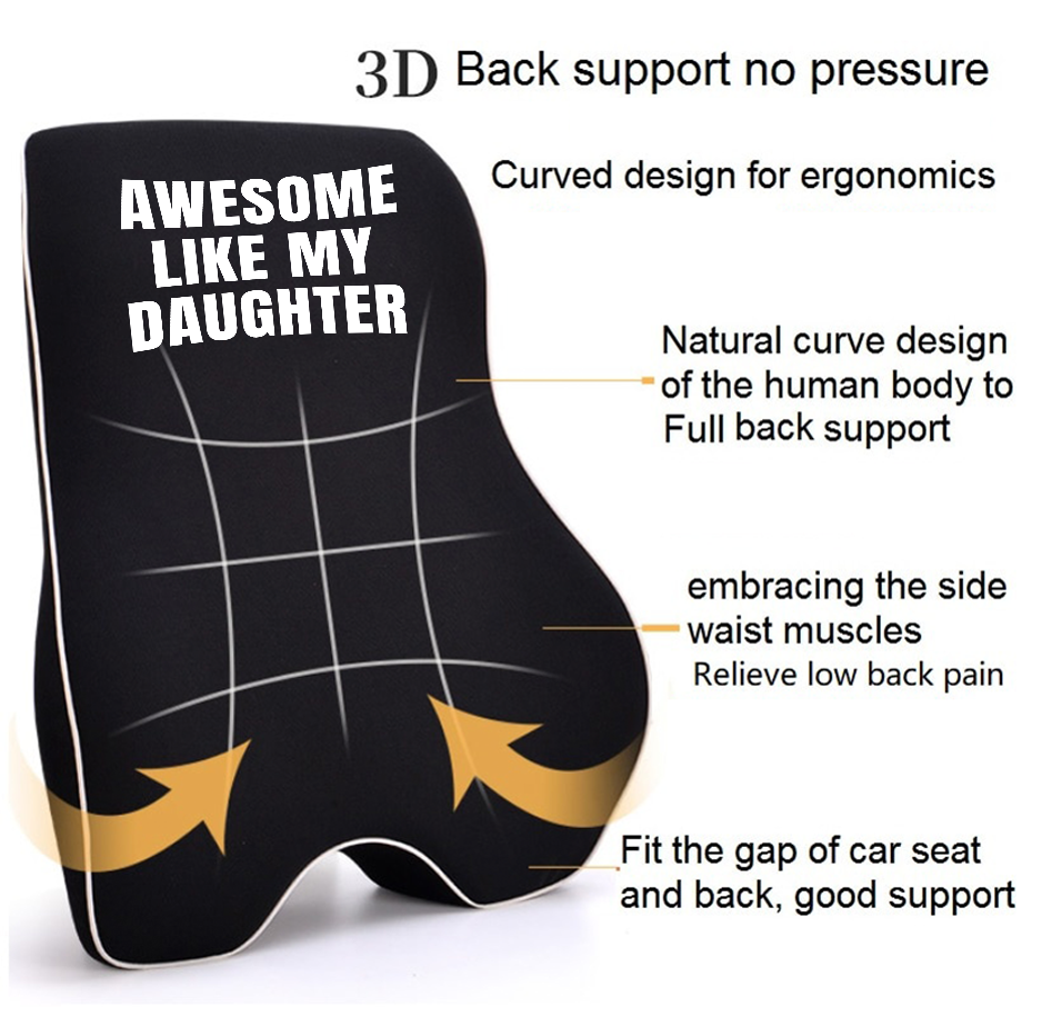 Awesome Like My Daughter Trendy Lumbar Support Cushion for Car and Headrest Neck Pillow Kit, Custom For Cars, Ergonomically Design for Car Seat, Car Accessories, Daughter Gift, Father's Day Gift, Gift for Him, Gift for Daddy 06